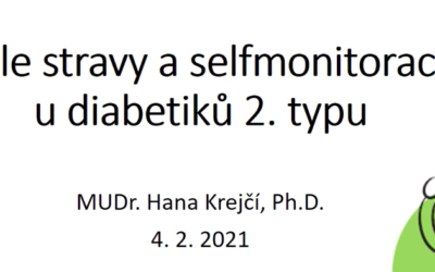 Krejčí (2021) Role stravy a selfmonitorace u pacientů s diabetem 2. typu (záznam Abbott webináře)
